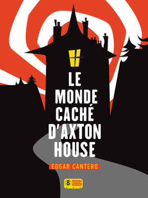 cover image of Le Monde caché d'Axton House